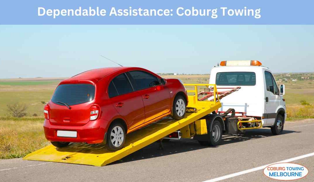 Dependable Assistance Coburg Towing