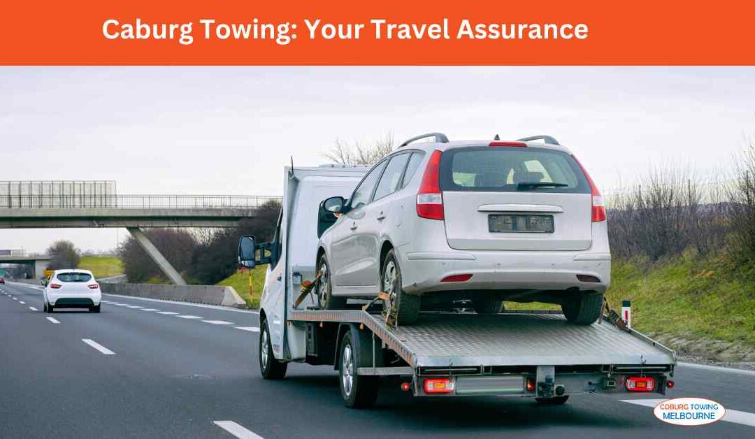 Caburg Towing: Your Reliable Road Companion