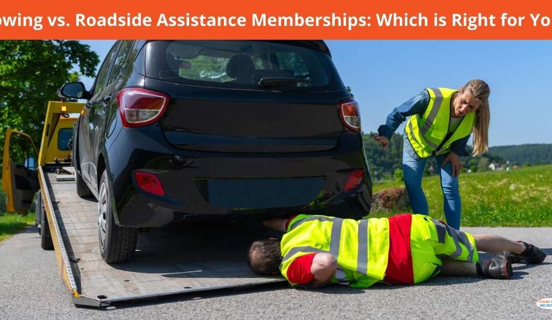 Towing vs. Roadside Assistance Memberships: Which is Right for You?