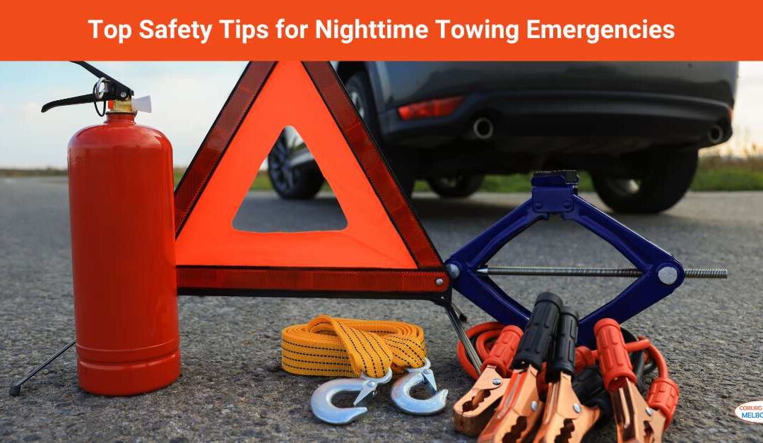 Top Safety Tips for Nighttime Towing Emergencies